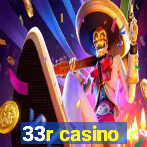 33r casino